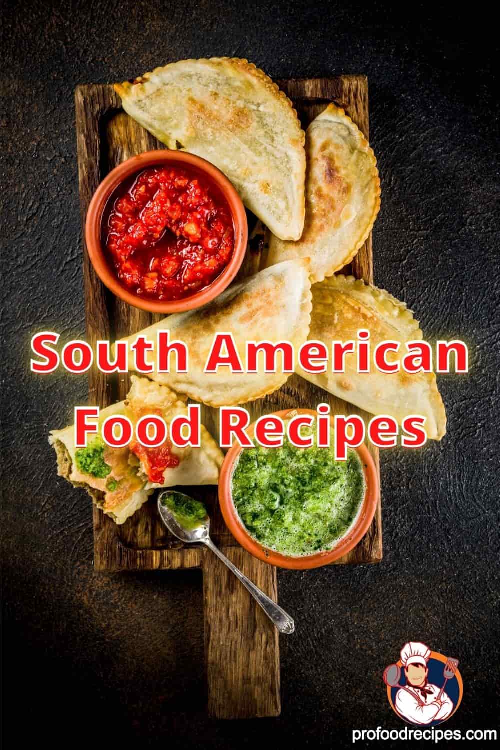 5-Best South American Food Recipes