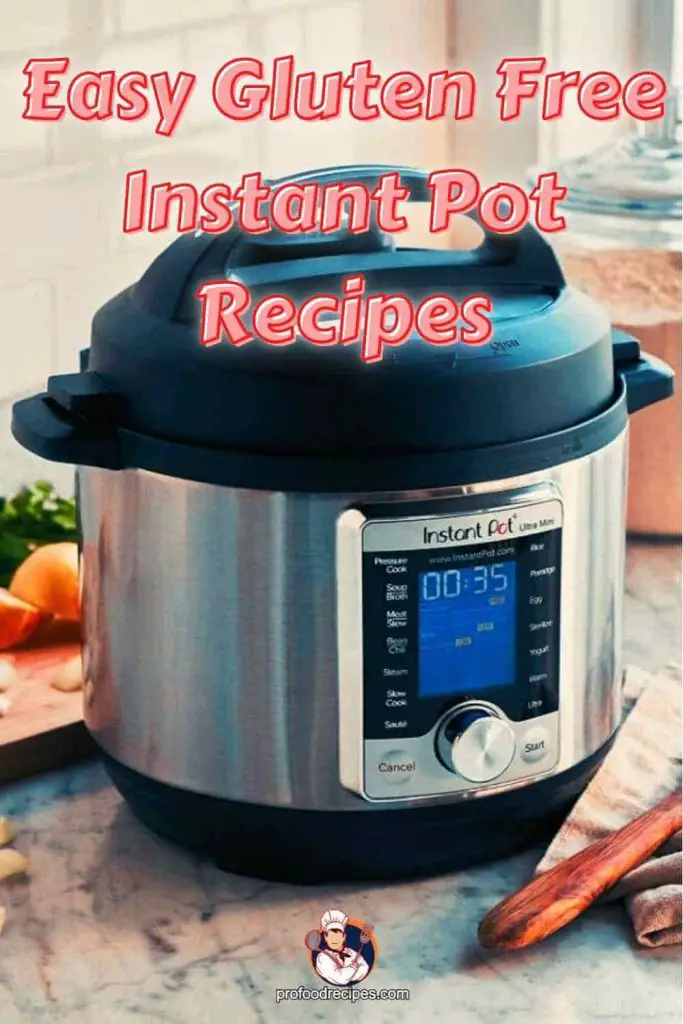 Easy Gluten Free Instant Pot Recipes