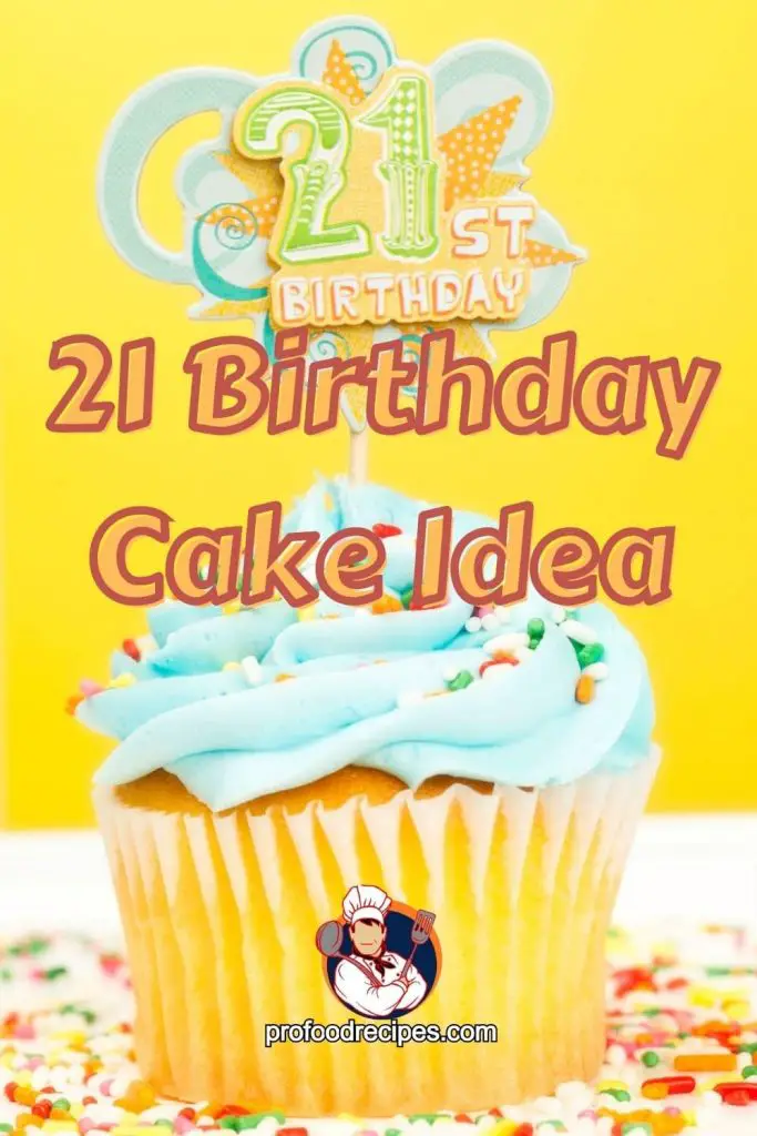 21 Birthday Cake Idea