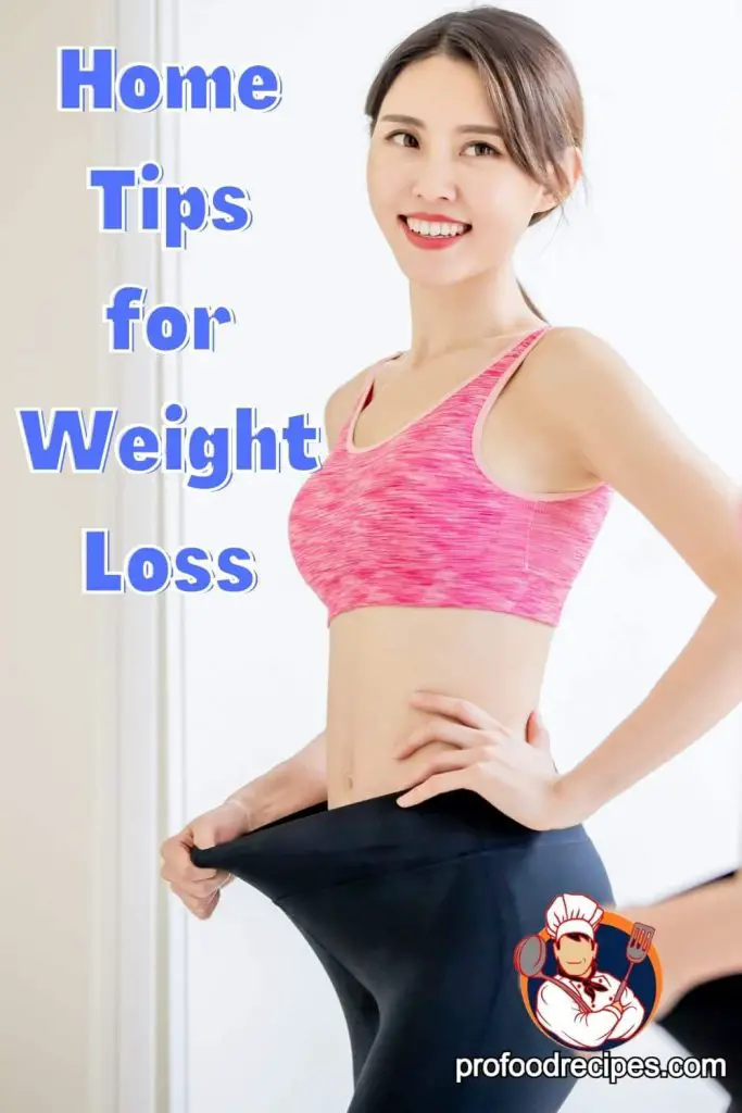 home tips for weight loss