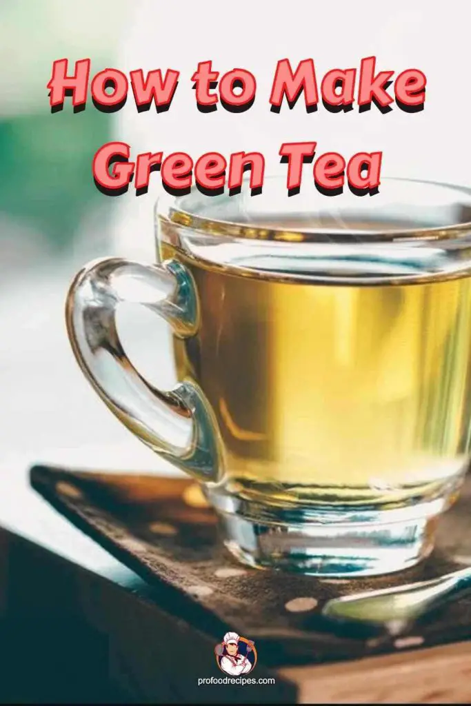 7-easy-home-made-green-tea-how-to-make-different-types-of-green-tea