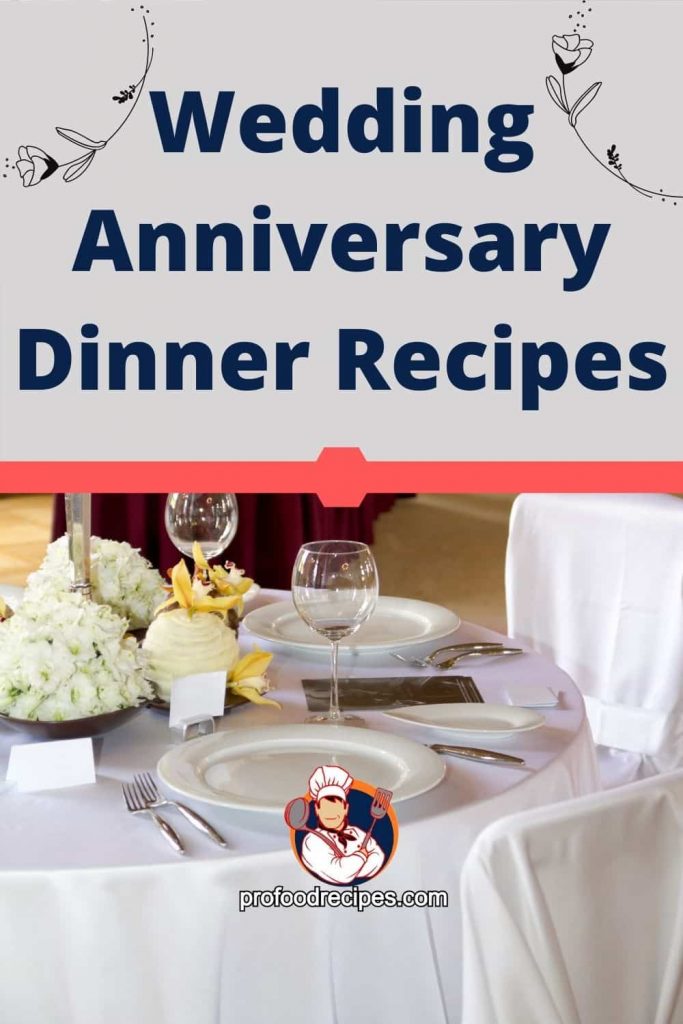 Wedding Anniversary Dinner Recipes