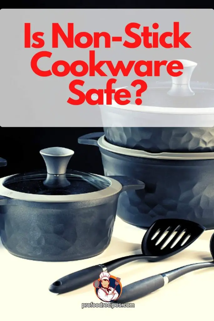 Is Non Stick Cookware Safe
