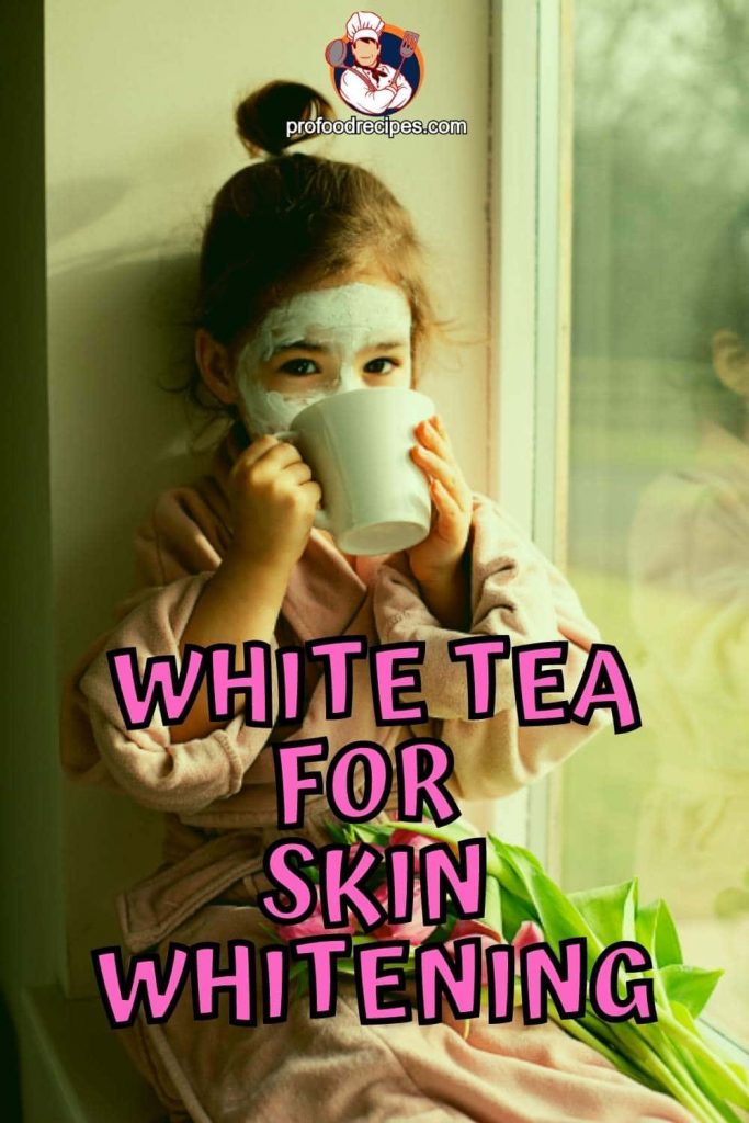 White Tea for Skin Whitening