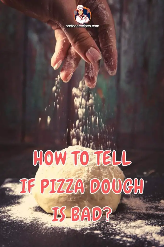 How to Tell If Pizza Dough Is Bad