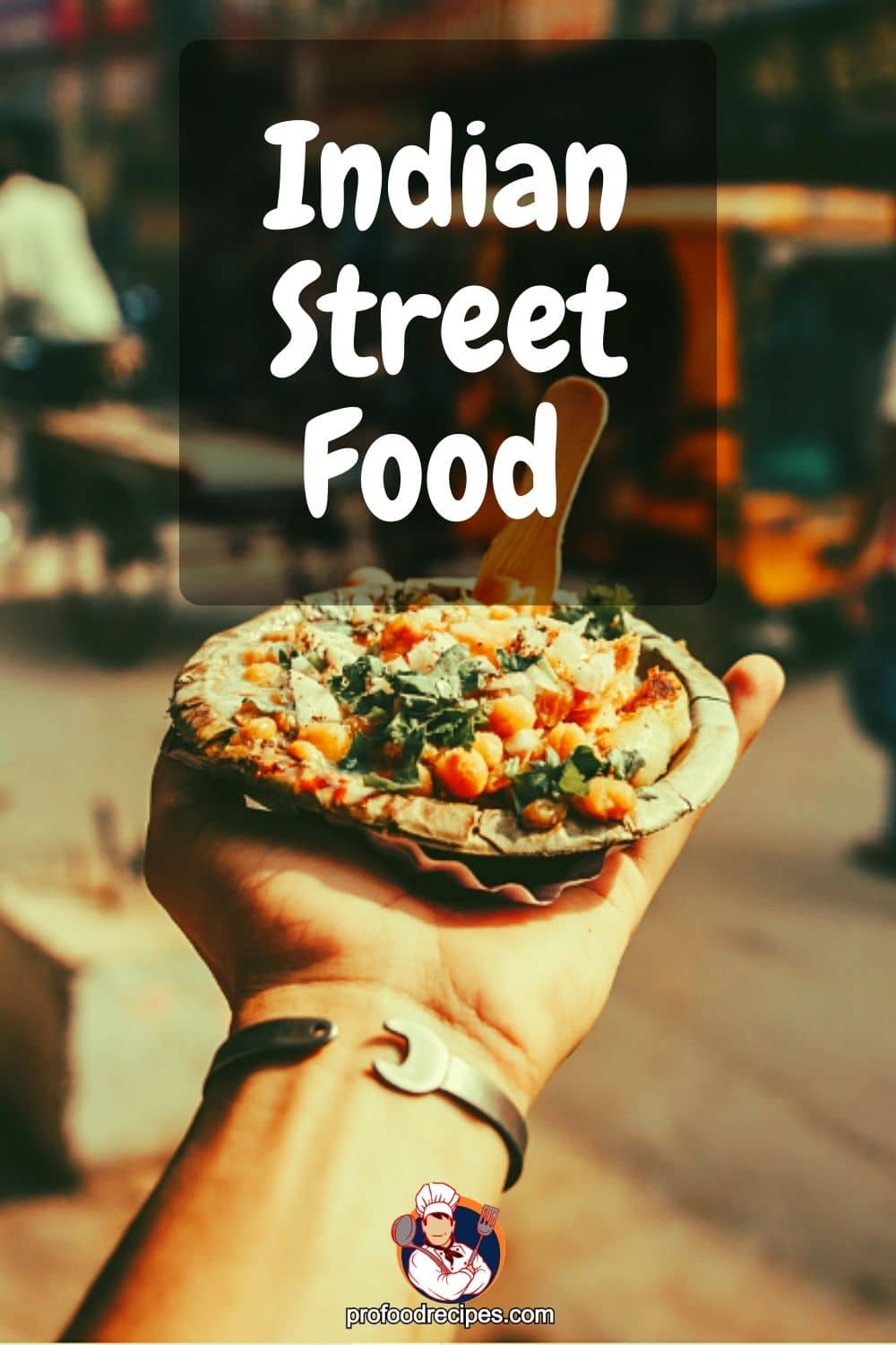10 Indian Street Food That You Must Try
