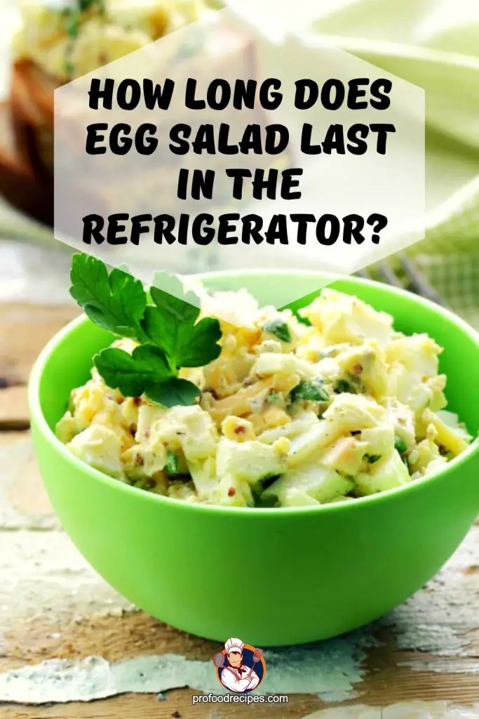How Long Does Egg Salad Last in the Refrigerator