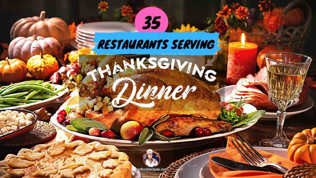 35 Restaurants Serving Thanksgiving Dinner