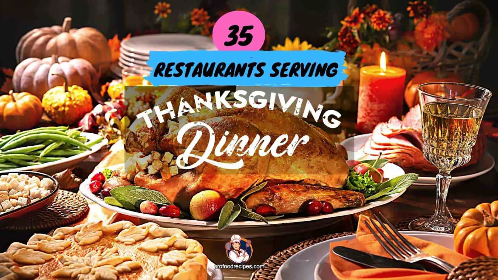 Best Restaurants Serving Thanksgiving Dinner 2024 Near Me Opal Vivyan