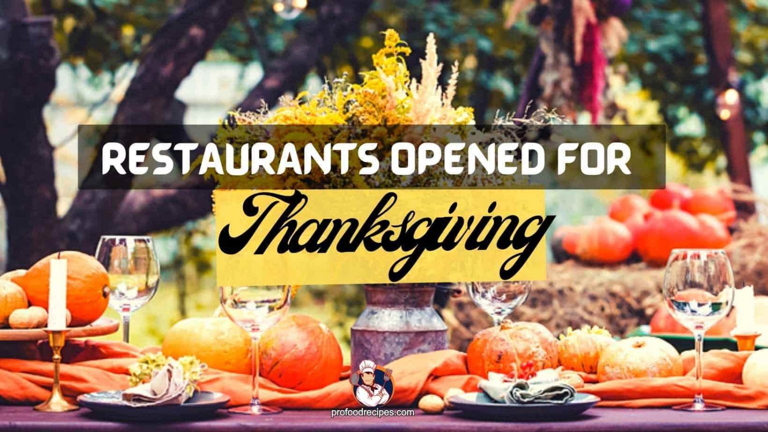 32 Restaurants Serving Thanksgiving Dinner Near Me This Year (2022)