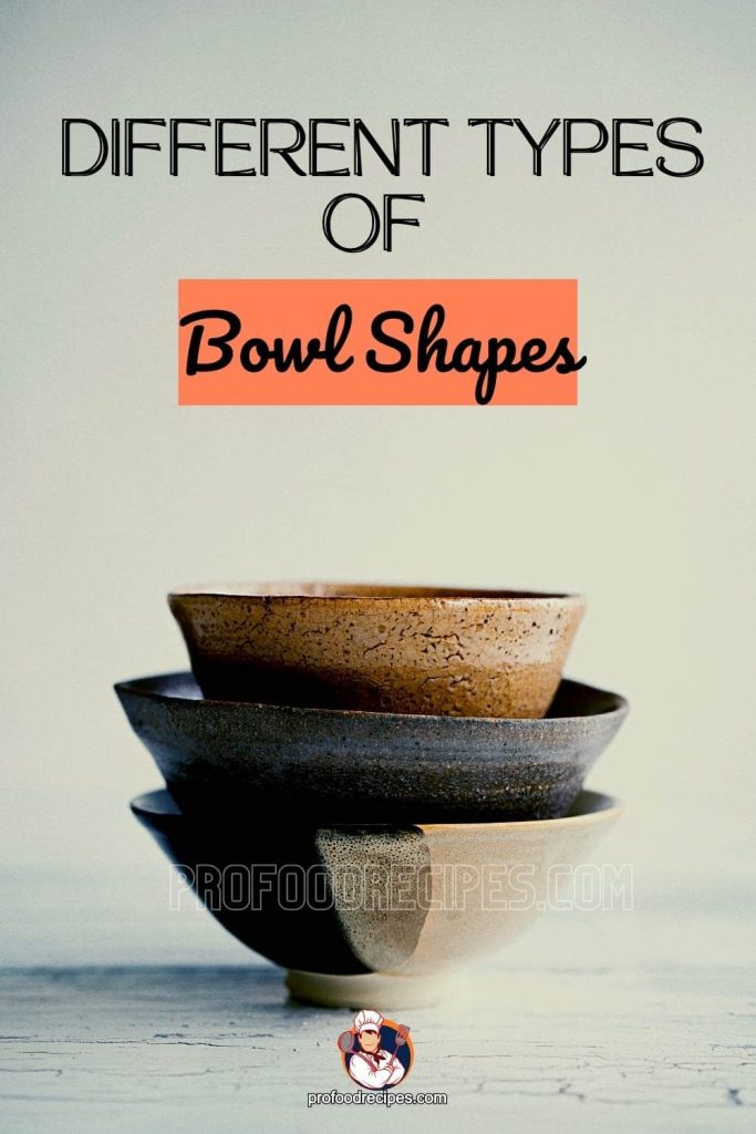 Different Types of Bowl Shapes