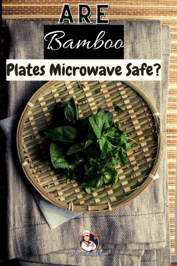 Are Bamboo Plates Microwave Safe