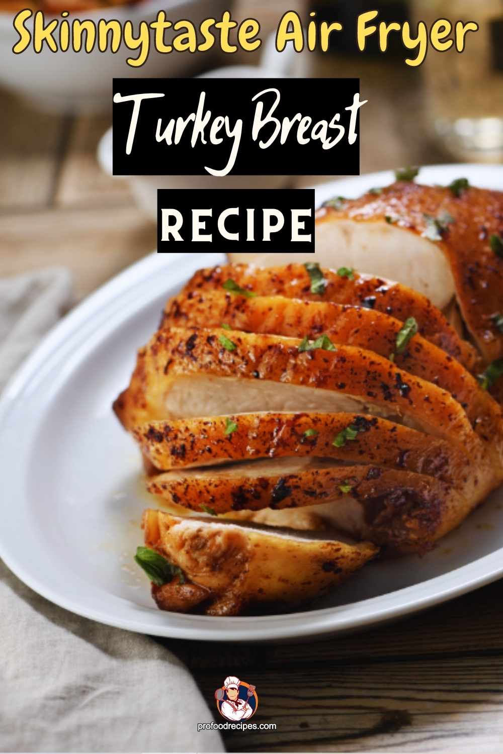 Skinnytaste Air Fryer Turkey Breast Recipe