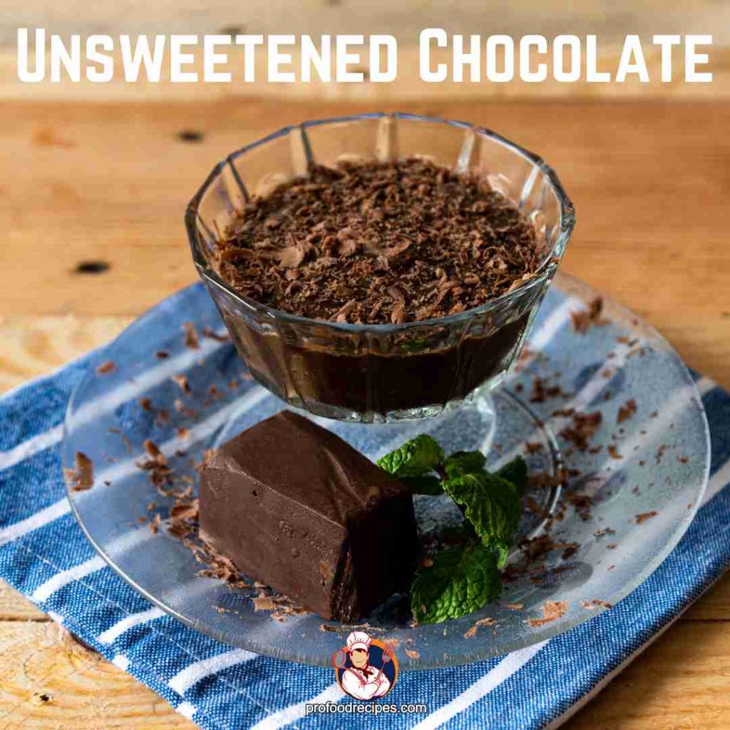 Unsweetened Chocolate
