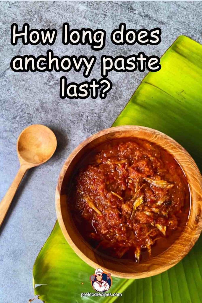How long does anchovy paste last