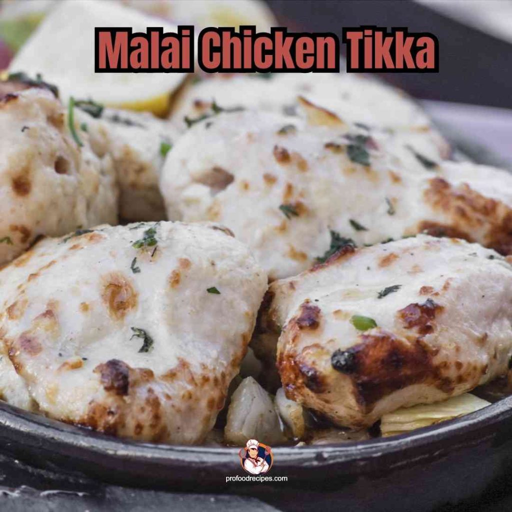Malai Chicken Tikka