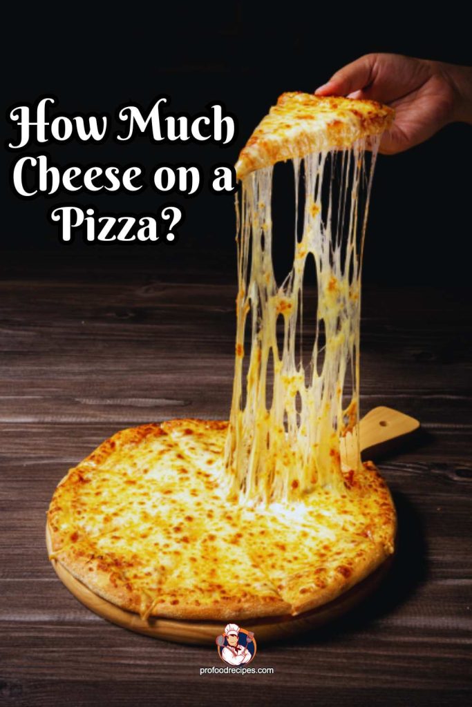 How Much Cheese on a Pizza