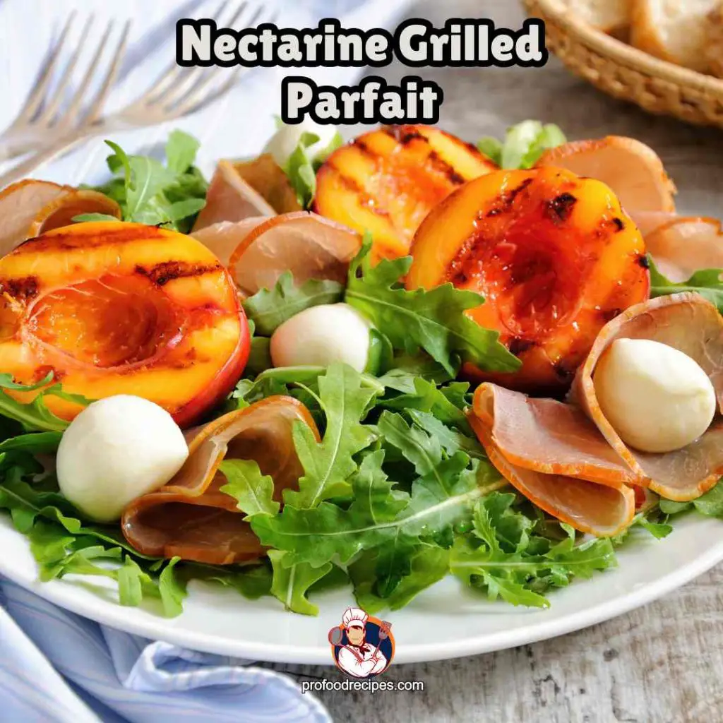 Nectarine Grilled Parfait