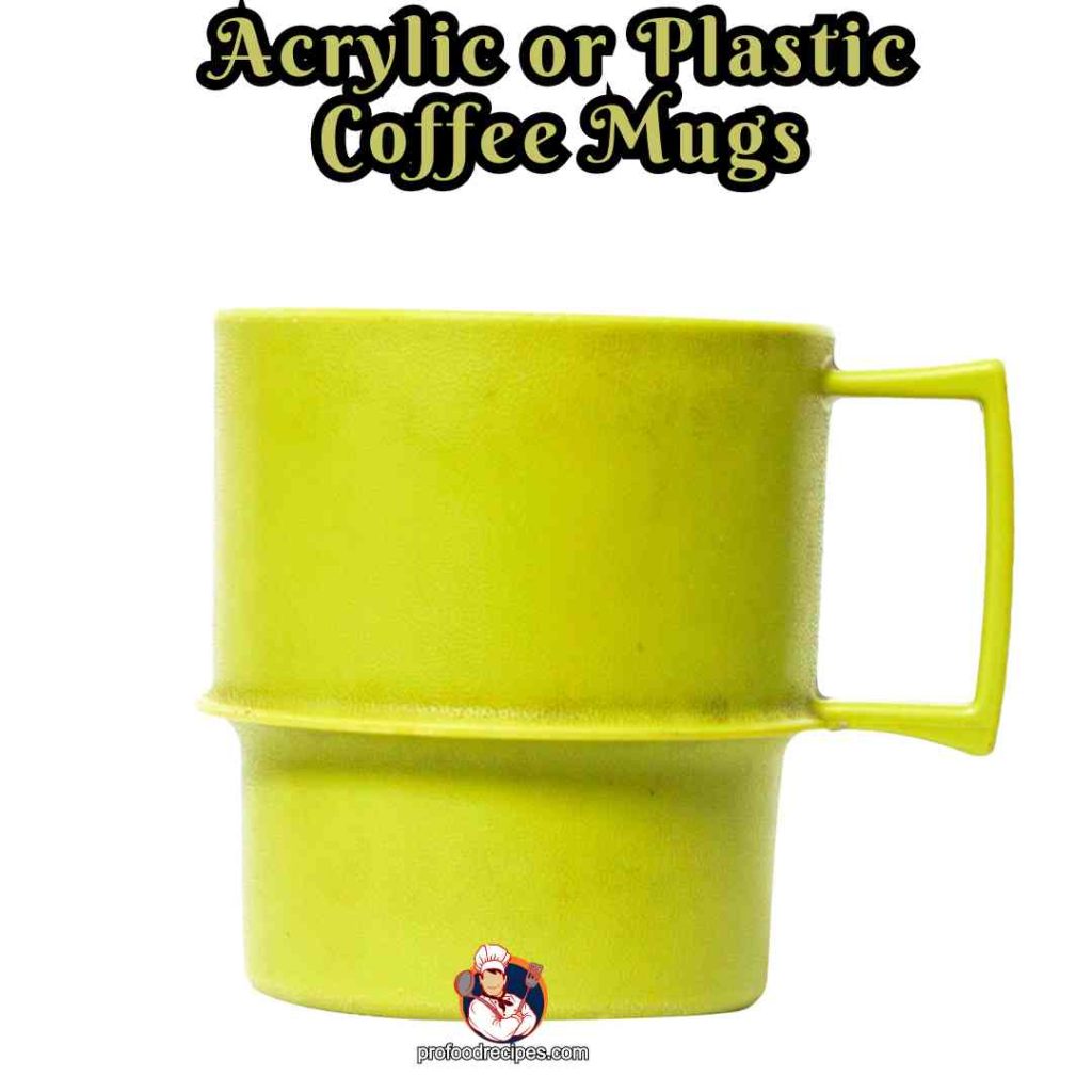 Acrylic or Plastic Coffee Mugs