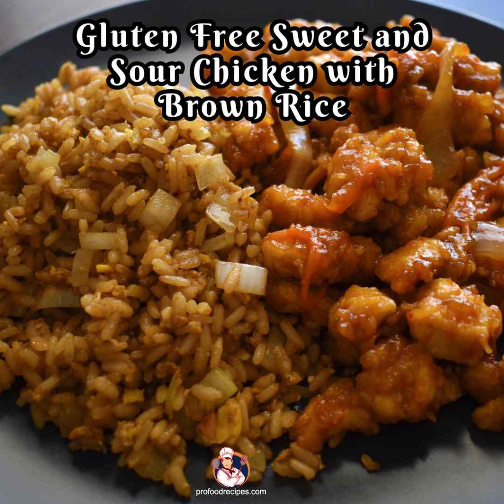 Gluten Free Sweet and Sour Chicken with Brown Rice