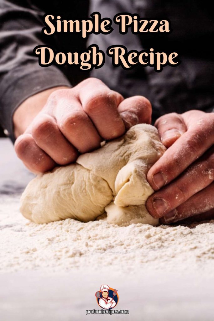 Simple Pizza Dough Recipe