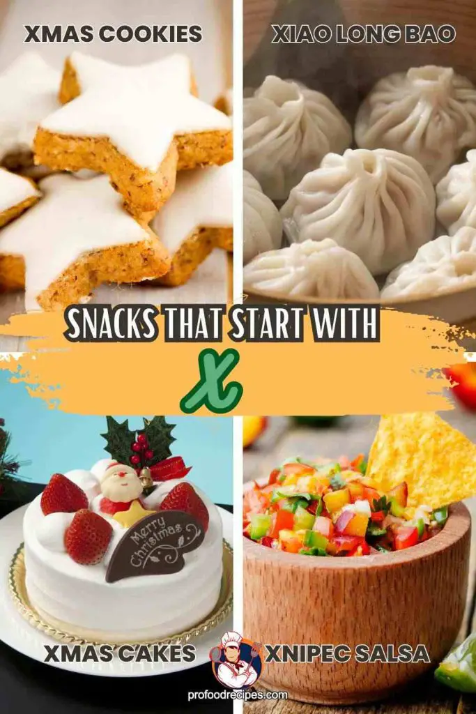 Snacks That Start With X