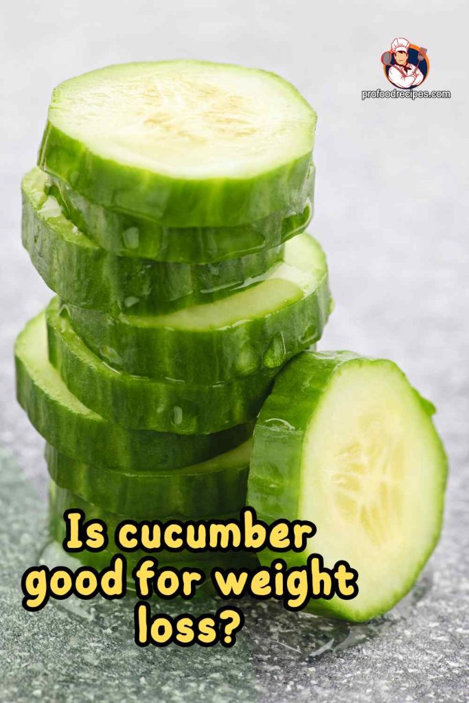 Is cucumber good for weight loss