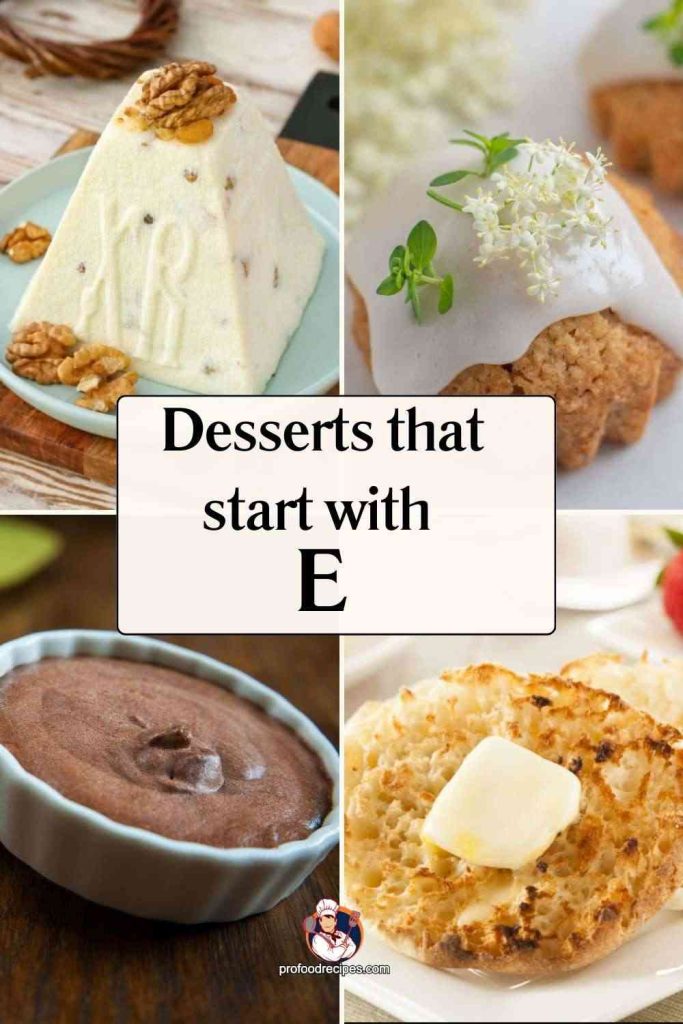 Desserts that start with E