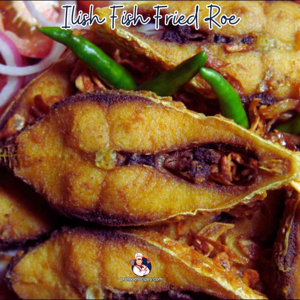 Ilish Fish Fried Roe