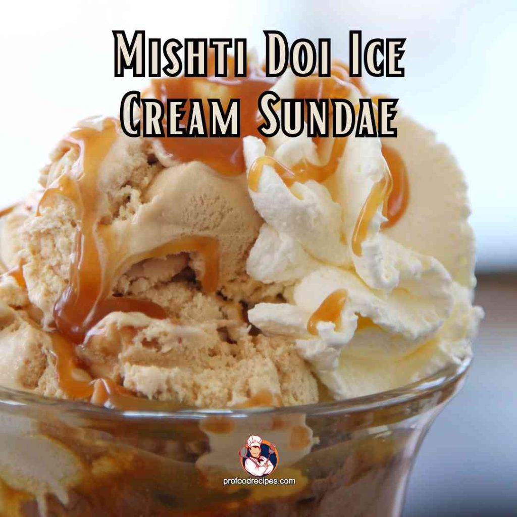 Mishti Doi Ice Cream Sundae