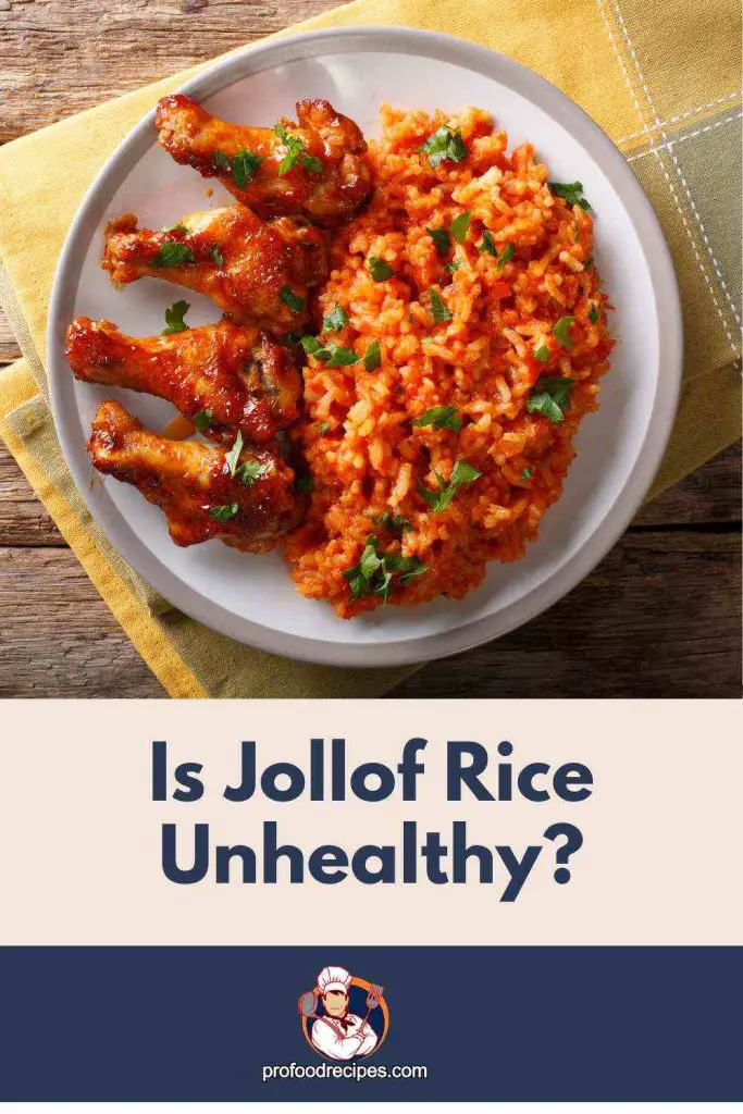 Is Jollof Rice Unhealthy