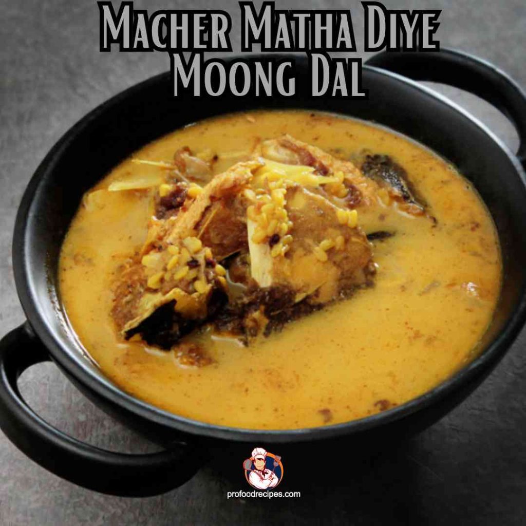 Macher Matha Diye Moong Dal