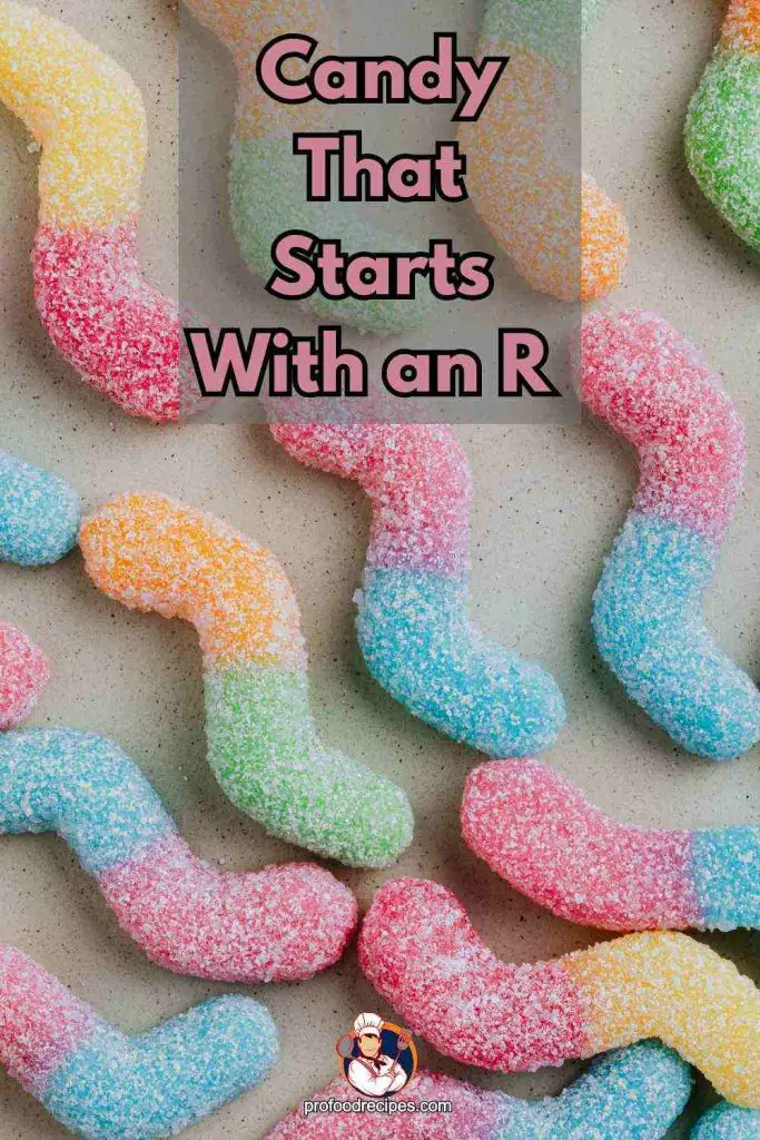 Candy That Starts With an R