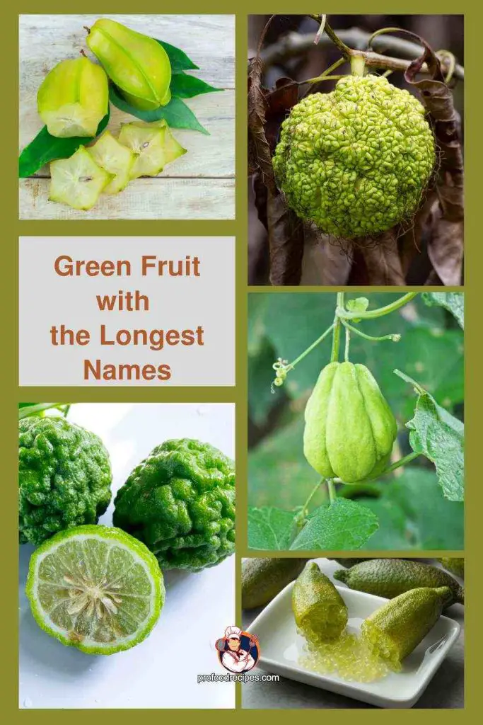 Green fruit with the longest names