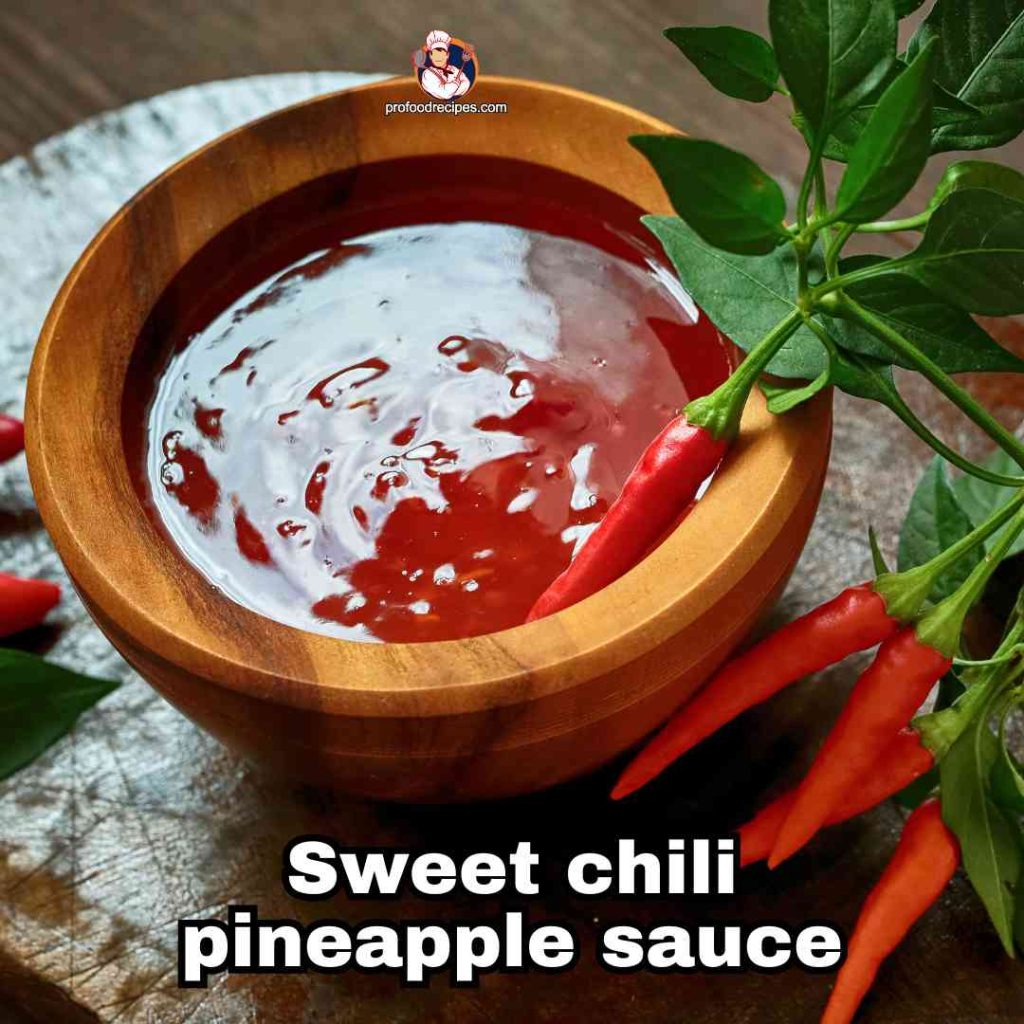  Sweet Chili Pineapple Sauce