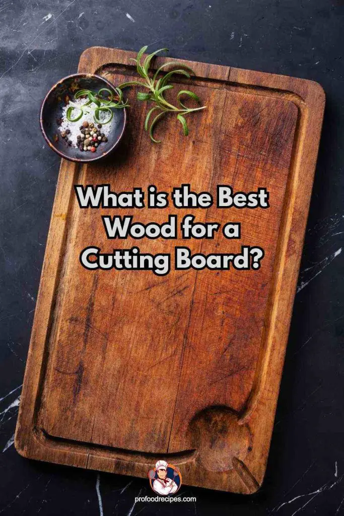 What is the Best Wood for a Cutting Board
